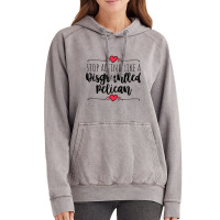 Schitts Creek  Stop Acting Like A Disgruntled Pelican  Moira Rose Quot Vintage Hoodie | Artistshot