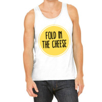 Schitts Creek Quote  Schitts Creek Fold In The Cheese  Schitts Creek M Tank Top | Artistshot