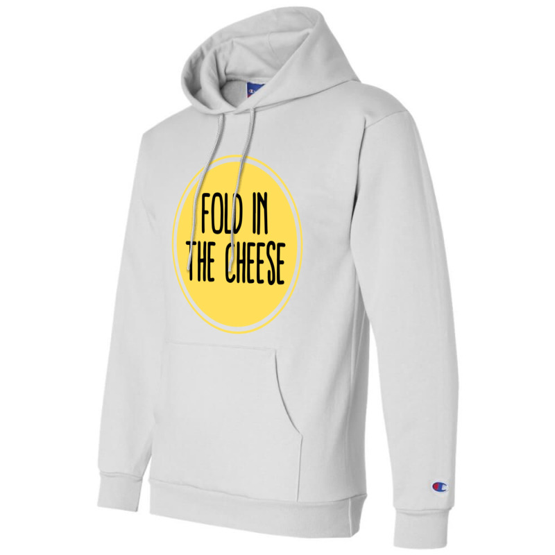 Schitts Creek Quote  Schitts Creek Fold In The Cheese  Schitts Creek M Champion Hoodie | Artistshot