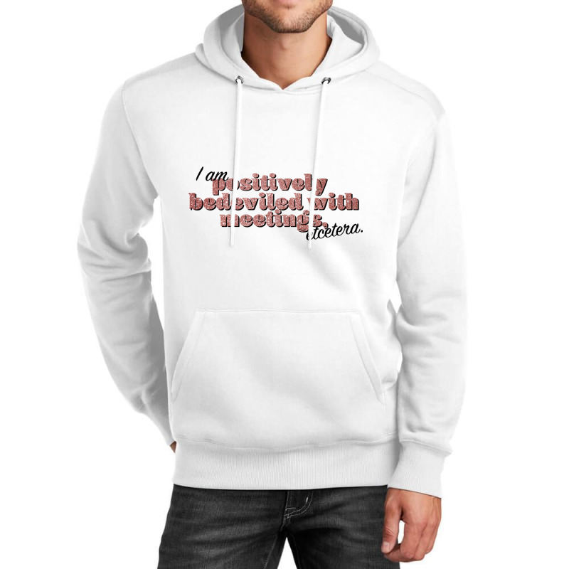 Bedeviled With Meetings Unisex Hoodie | Artistshot