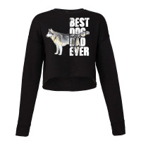 Best Dog Dad Ever Siberian Husky Dog Lovers Cropped Sweater | Artistshot