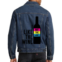 I Like The Wine Not The Label Men Denim Jacket | Artistshot