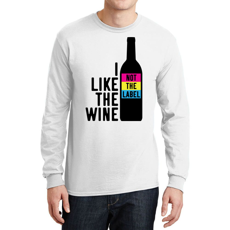 I Like The Wine Not The Label Long Sleeve Shirts | Artistshot