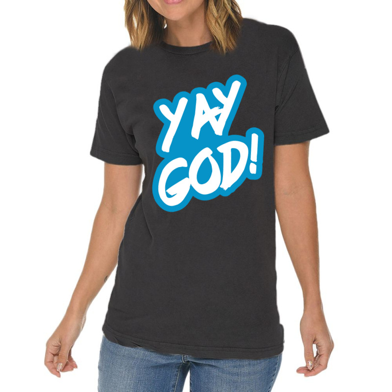 Yay God! Vintage T-shirt | Artistshot