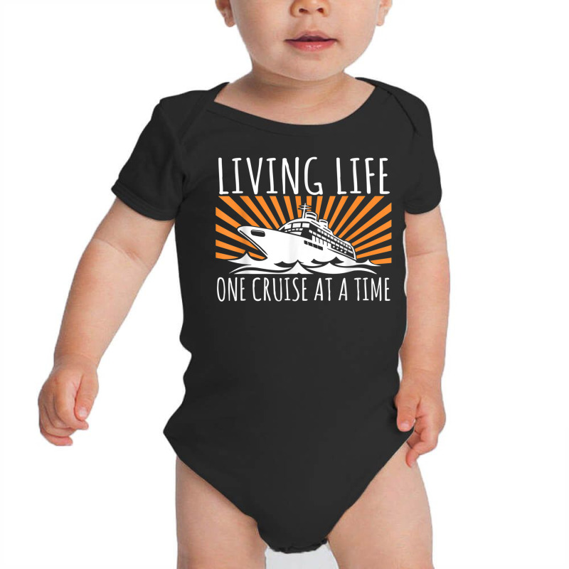 Funny Living Life One Cruise At A Time Shirt Cruise Cute T Shirt Baby Bodysuit by buske | Artistshot