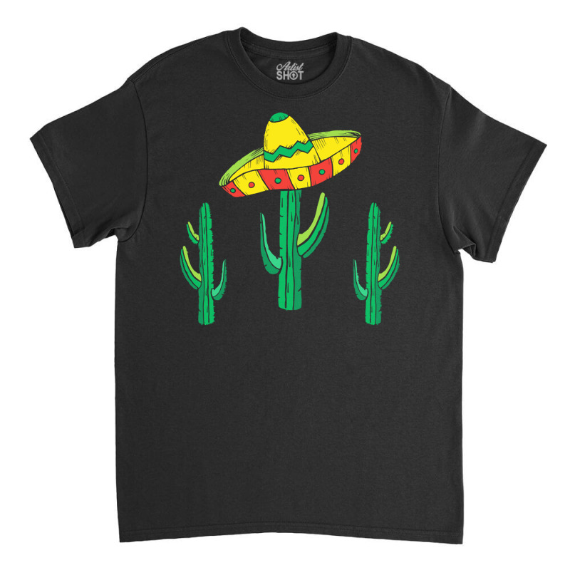 Cactus T  Shirt Mexican Sombrero Hat Cactus T  Shirt Classic T-shirt | Artistshot