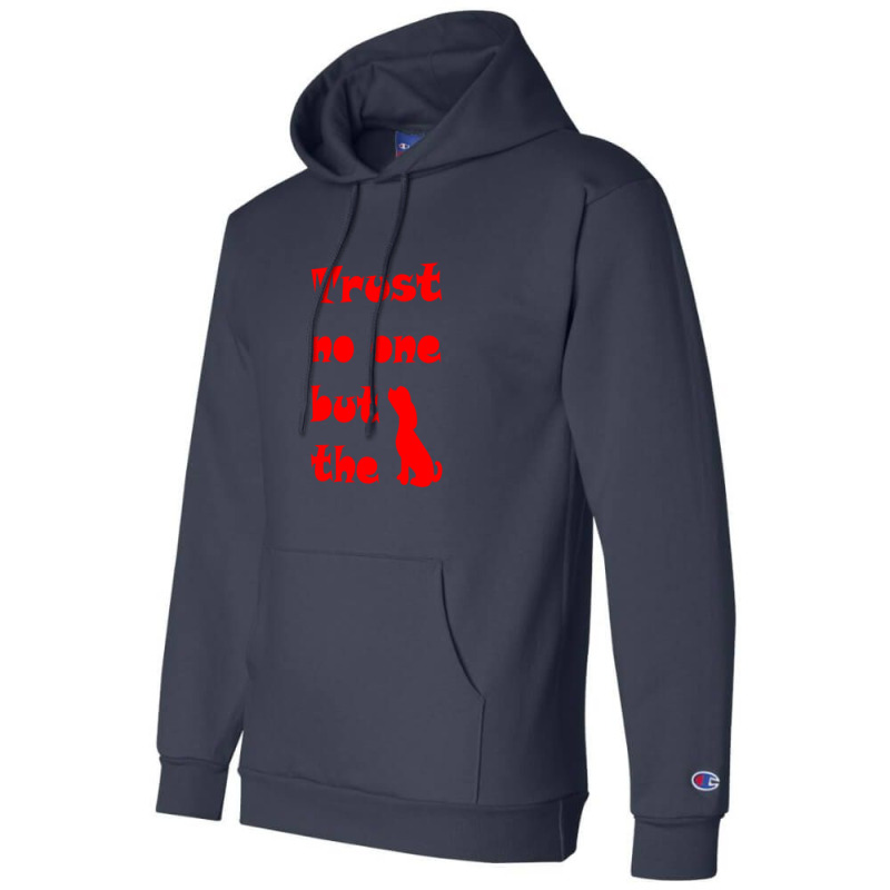 Trust Dog Red Graphics Champion Hoodie | Artistshot