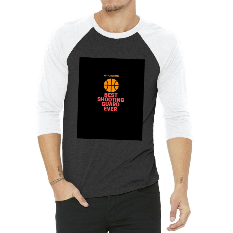 Best Shooting Guard Ever 3/4 Sleeve Shirt | Artistshot