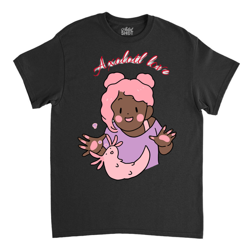 Axolotl Love-dfosx Classic T-shirt by JessyTee01 | Artistshot