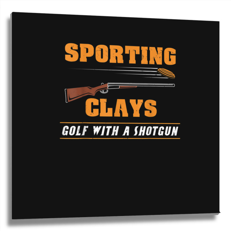 Sporting Clays Golf With A Shotgun Clay Target Shooting Metal Print Square | Artistshot