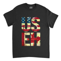 Us Eh America Canada Flag Funny American Canadian Classic T-shirt | Artistshot