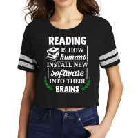 Reading Is How Humans Install New Software Into Their Brains Copy Scorecard Crop Tee | Artistshot