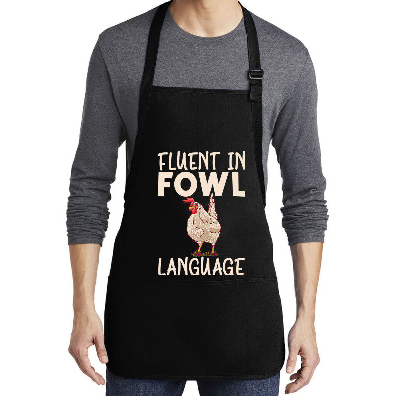 Chicken Chick Fluent In Fowl Language Hen Chicken Lover 80 Rooster Hen Medium-length Apron | Artistshot