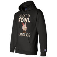 Chicken Chick Fluent In Fowl Language Hen Chicken Lover 80 Rooster Hen Champion Hoodie | Artistshot