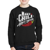 Make Chili Great Again Chili Cook Off Competition Team Chef T Shirt Youth Sweatshirt | Artistshot