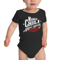 Make Chili Great Again Chili Cook Off Competition Team Chef T Shirt Baby Bodysuit | Artistshot