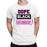 Dope Black Women T-shirt | Artistshot