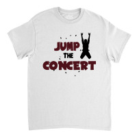 Jump The Concert Classic T-shirt | Artistshot