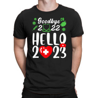 Good Bye 2022 Hello 2023 Happy New Year Christmas Nurse Life T-shirt | Artistshot