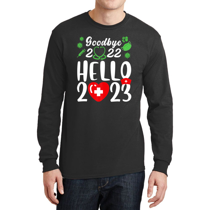 Good Bye 2022 Hello 2023 Happy New Year Christmas Nurse Life Long Sleeve Shirts | Artistshot