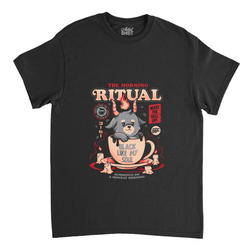 The Morning Ritual Classic T-shirt by Woodrowsimonetti | Artistshot