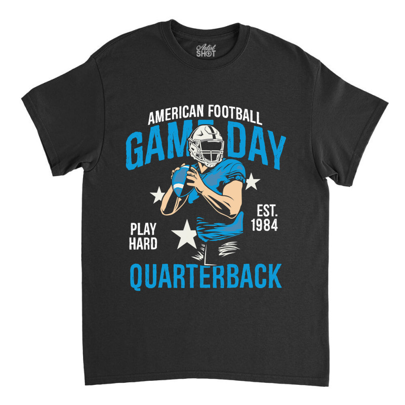 Football Game Day Quarterback 209 Football Player Classic T-shirt by hopelessoon | Artistshot