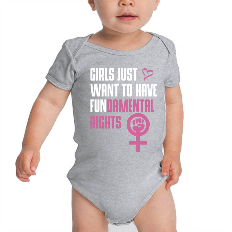 Girls Just Want To Have Fundamental Rights Baby Bodysuit | Artistshot