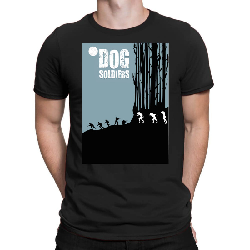 Dog Soldiers T-shirt | Artistshot