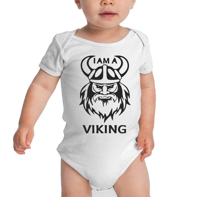 I Am A Viking Funny Baby Bodysuit | Artistshot