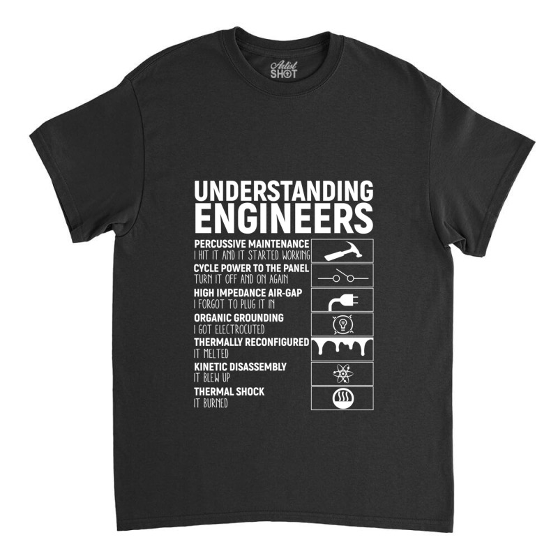 Understanding Engineers Classic T-shirt by ElenaMCartasegna | Artistshot