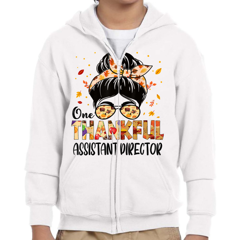 Assistant Director One Thankful Thanksgiving Fall Autumn T Shirt Youth Zipper Hoodie by rowenapas5d | Artistshot