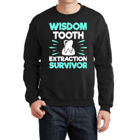 Wisdom Tooth Extraction Survivor Dentist Dental Hygienist Crewneck Sweatshirt | Artistshot