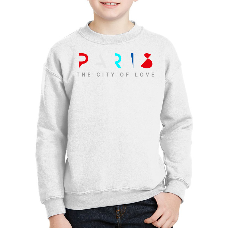 Paris The City Of Love Youth Sweatshirt by BLACKHEART | Artistshot