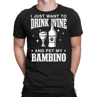 Drink Wine And Pet My Bambino Cat Dog Breed Funny Puppy T Shirt T-shirt | Artistshot