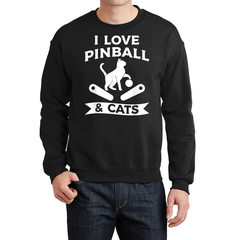 I Love Pinball & Cats Arcade Game Machines T Shirt Crewneck Sweatshirt | Artistshot