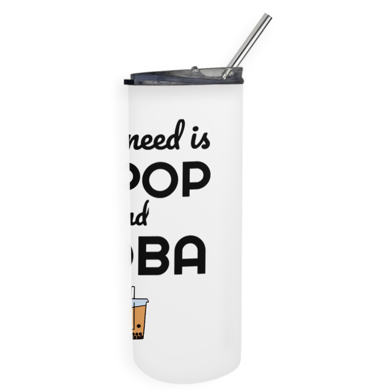 All I Need Is K Pop And Boba Bubble Tea Funny Skinny Tumbler | Artistshot