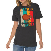 Beaver T  Shirt Beaver Whisperer T  Shirt (1) Vintage T-shirt | Artistshot