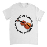 Music Literacy Matters I Like To Eat Puppies Classic T-shirt | Artistshot