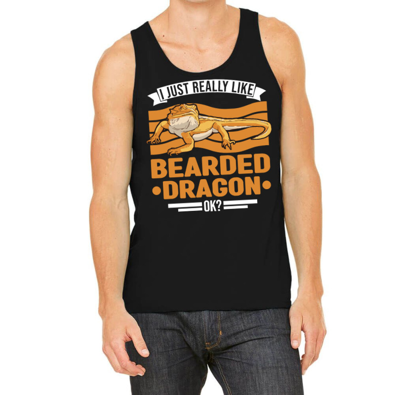 Bearded Dragon T  Shirt I Just Really Like Bearded Dragons Ok Dragon T Tank Top by pumpkinslanguid | Artistshot