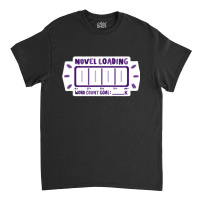 Novel Loading Progress Bar Tracker Purple Classic T-shirt | Artistshot