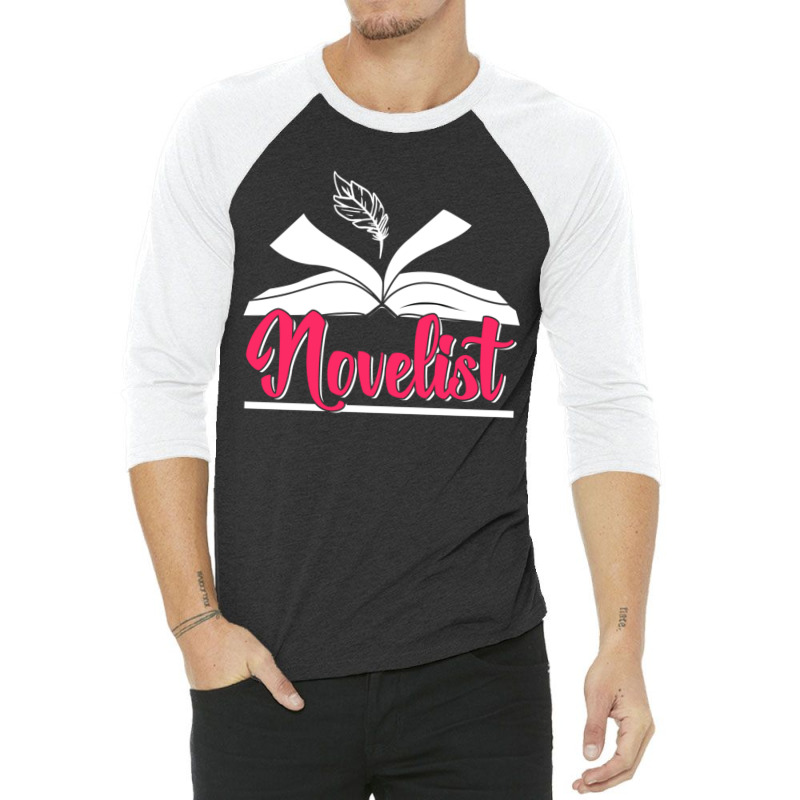 Novelist Author Novel Job Writer 3/4 Sleeve Shirt by DemetriusWatkinsSr | Artistshot