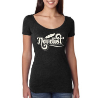 Novelist Job Author Novel Writer Women's Triblend Scoop T-shirt | Artistshot