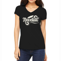 Novelist Job Author Novel Writer Women's V-neck T-shirt | Artistshot