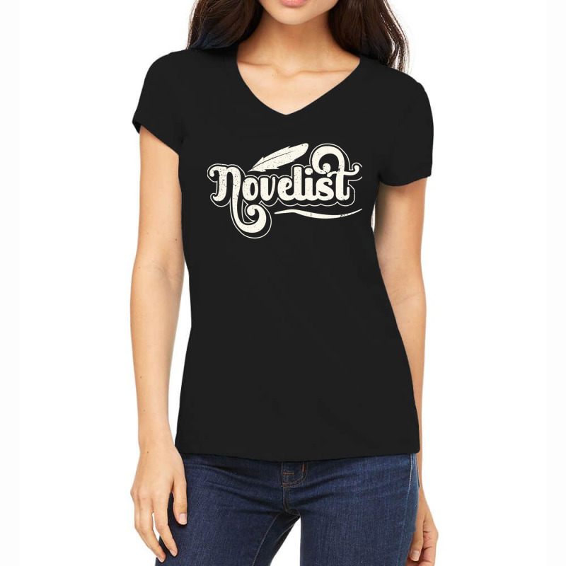 Novelist Job Author Novel Writer Women's V-Neck T-Shirt by DemetriusWatkinsSr | Artistshot