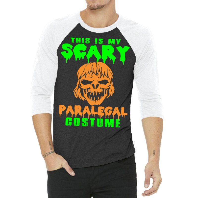 This Is My Scary Paralegal Costume Halloween 3/4 Sleeve Shirt | Artistshot