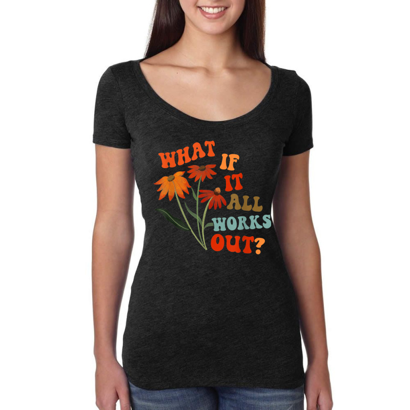 What If It All Works Out Funny Women's Triblend Scoop T-shirt by MechelleMilliken | Artistshot