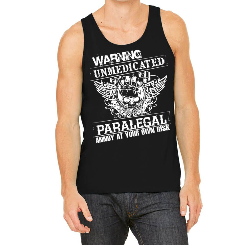 Unmedicated Paralegal T Shirt Tank Top | Artistshot