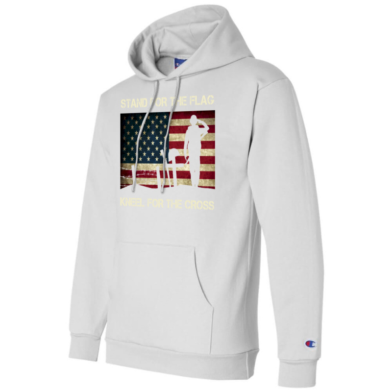 Us Military Stand For The Flag Kneel For The Cross Champion Hoodie | Artistshot