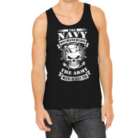 Us Navy Even The Army Needs Heroes Tank Top | Artistshot