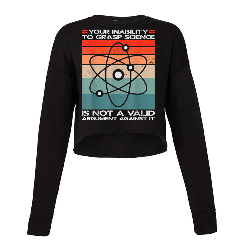 Funny Science Retro Atom Opinions Argument Against Facts T Shirt Cropped Sweater by daniadsu0smyrl | Artistshot